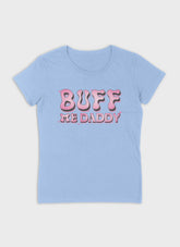 BUFF ME DADDY | Premium Damen Shirt